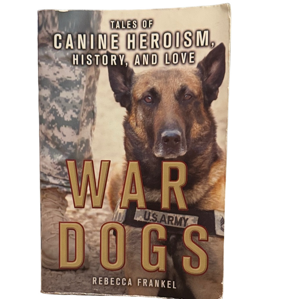 War Dogs by Rebecca Frankel Paperback Book Inspiring Canine Stories